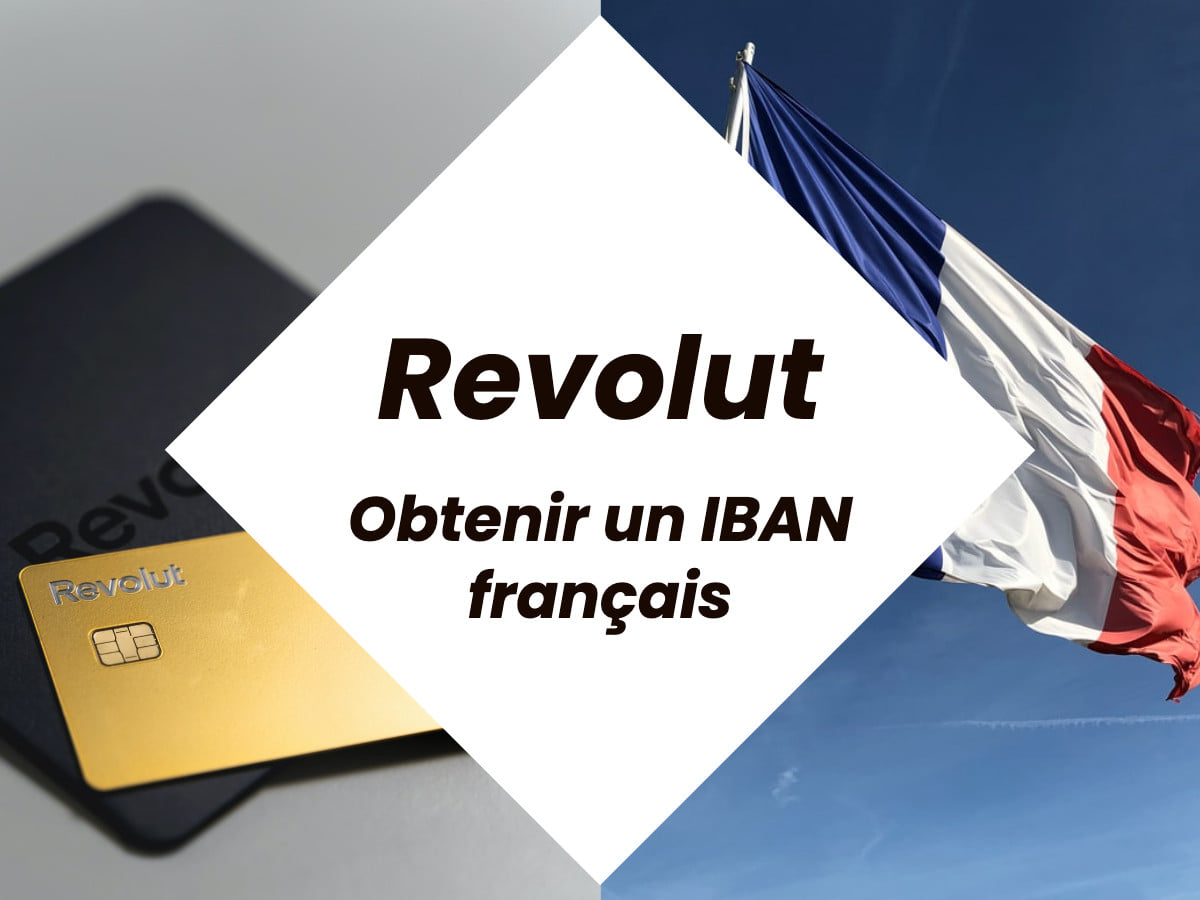 Illustration de l'article : RIB Revolut : pourquoi et comment obtenir un IBAN français ?