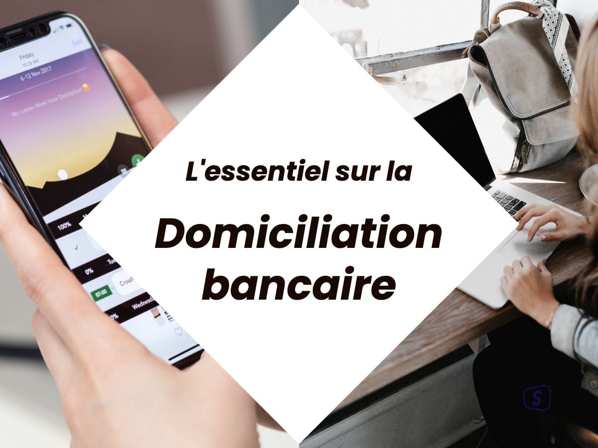 Illustration de l'article : Domiciliation bancaire : ce que vous devez faire et savoir