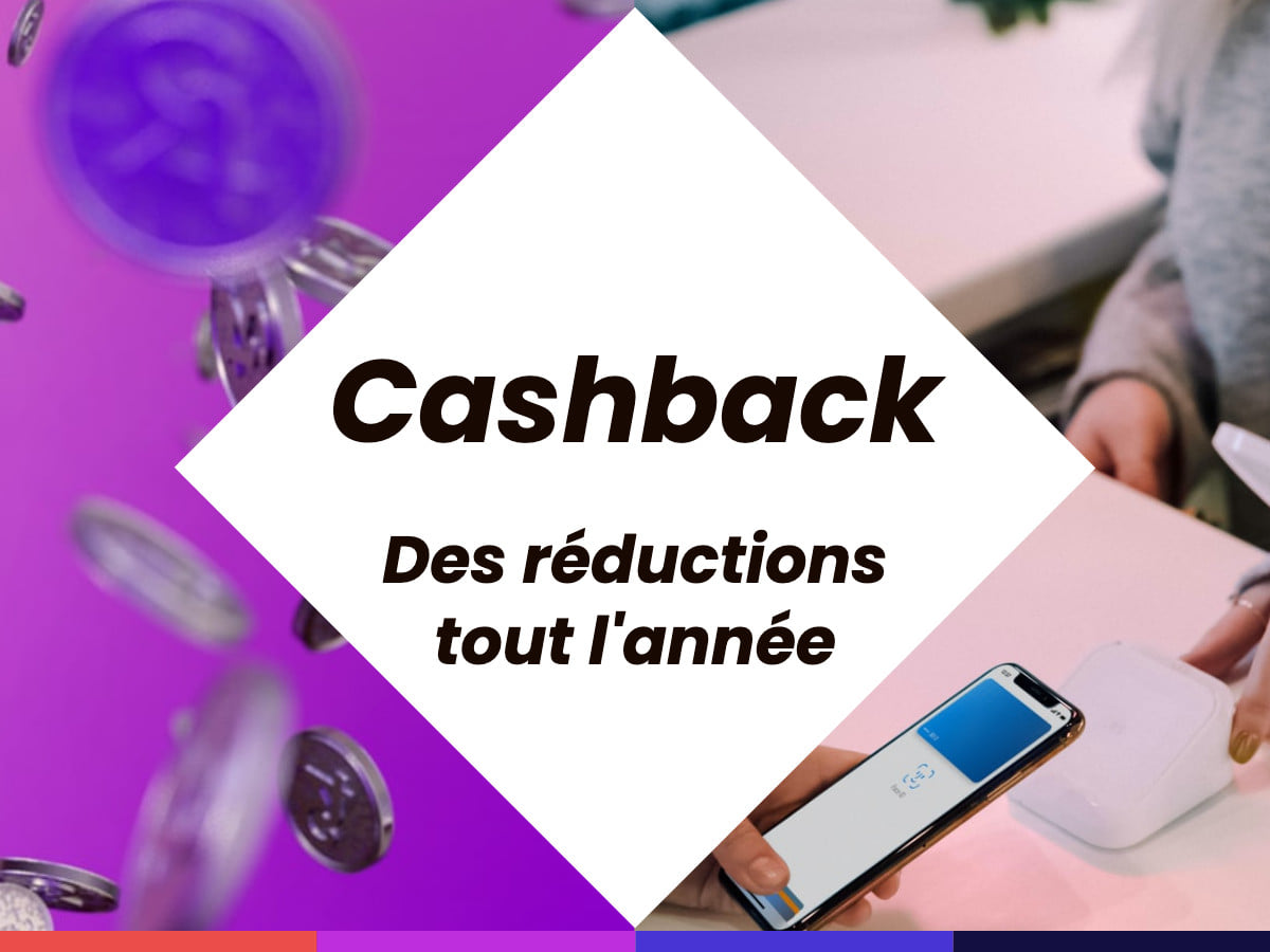 Illustration de l'article : Le cashback ou comment obtenir des réductions toute l’année